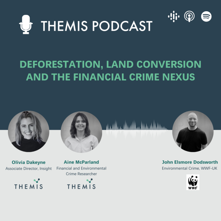 Themis and WWF – Deforestation, land conversion and the financial crime nexus