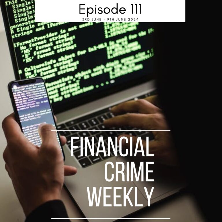 Financial Crime Weekly Episode 111